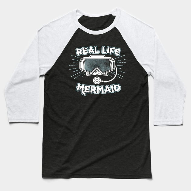 Scuba Diving T-Shirt Real Life Mermaid Diver Baseball T-Shirt by Uinta Trading